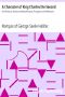 [Gutenberg 35708] • A Character of King Charles the Second / And Political, Moral and Miscellaneous Thoughts and Reflections